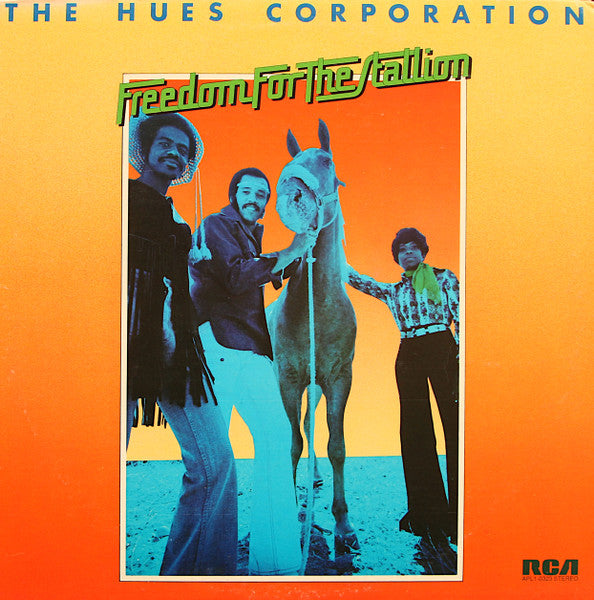 THE HUES CORPORATION - FREEDOM FOR THE STALLION