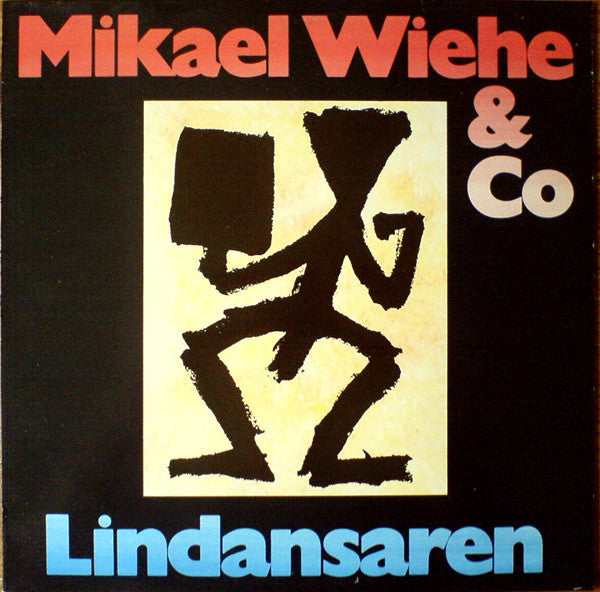 MIKAEL WIEHE & CO - LINDANSAREN - VINYL