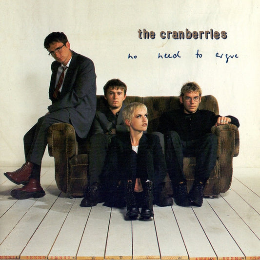 THE CRANBERRIES - NO NEED TO ARGUE - CD