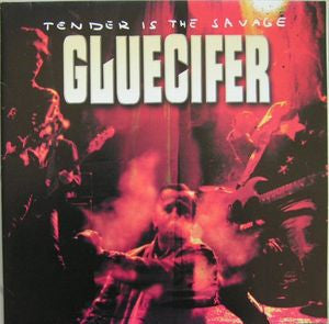 GLUECIFER - TENDER IS THE SAVAGE (HARD ROCK)