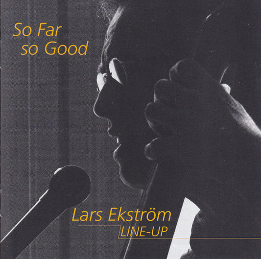 LARS EKSTRÖM LINE-UP - SO FAR SO GOOD - CD