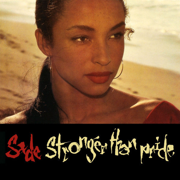 SADE - STRONGER THAN PRIDE