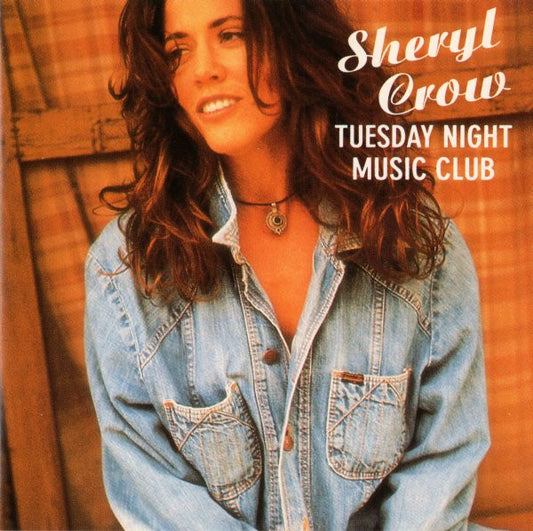 SHERYL CROW - TUESDAY NIGHT MUSIC CLUB - CD