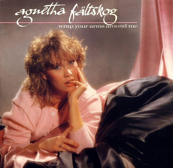 AGNETHA FÄLTSKOG - WRAP YOUR ARMS AROUND ME