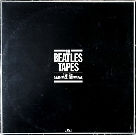 THE BEATLES / DAVID WIGG - THE BEATLES TAPES FROM THE DAVID WIGG INTERVIEWS