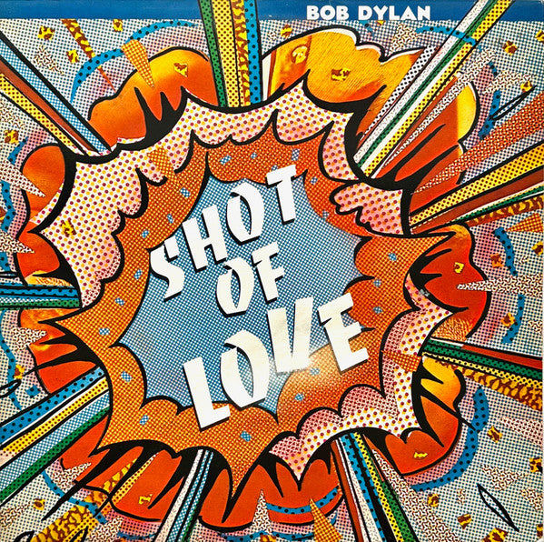 BOB DYLAN - SHOT OF LOVE