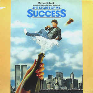 THE SECRET OF MY SUCCESS- NYCKELN TILL FRAMGÅNG - SOUNDTRACK