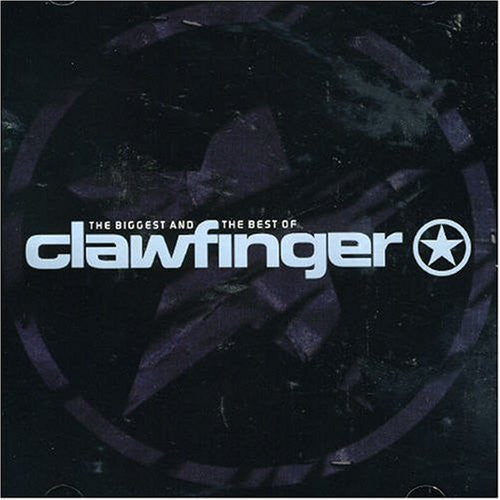 CLAWFINGER - THE BIGGEST AND THE BEST OF - CD