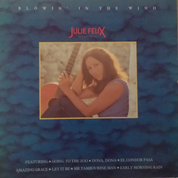 JULIE FELIX - BLOWIN IN THE WIND - VINYL