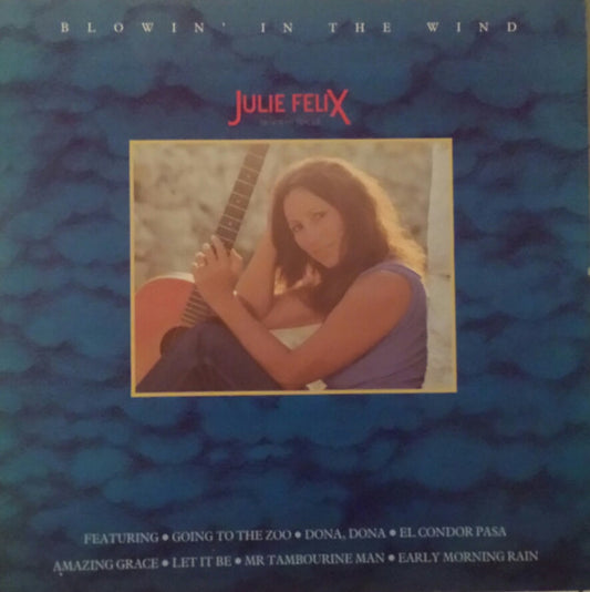 JULIE FELIX - BLOWIN IN THE WIND - VINYL