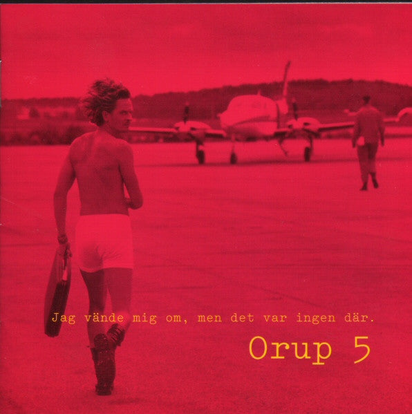 ORUP - ORUP 5 - JAG VÄNDE MIG OM, MEN DET VAR INGEN DÄR. - CD