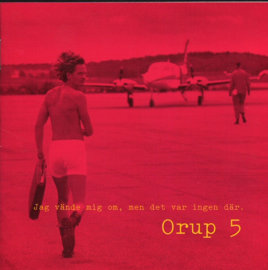 ORUP - ORUP 5 - JAG VÄNDE MIG OM, MEN DET VAR INGEN DÄR. - CD