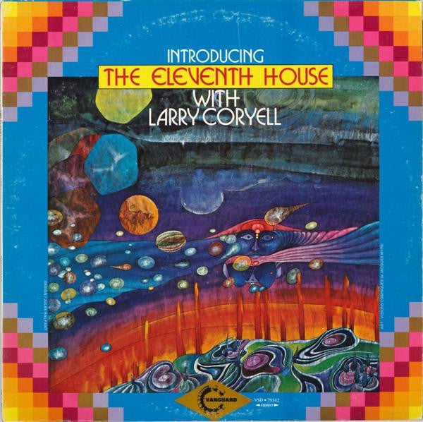 THE ELEVENTH HOUSE - WITH LARRY CORYELL