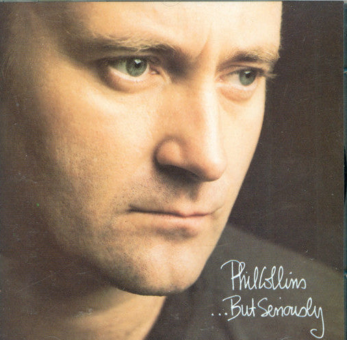 PHIL COLLINS - ...BUT SERIOUSLY