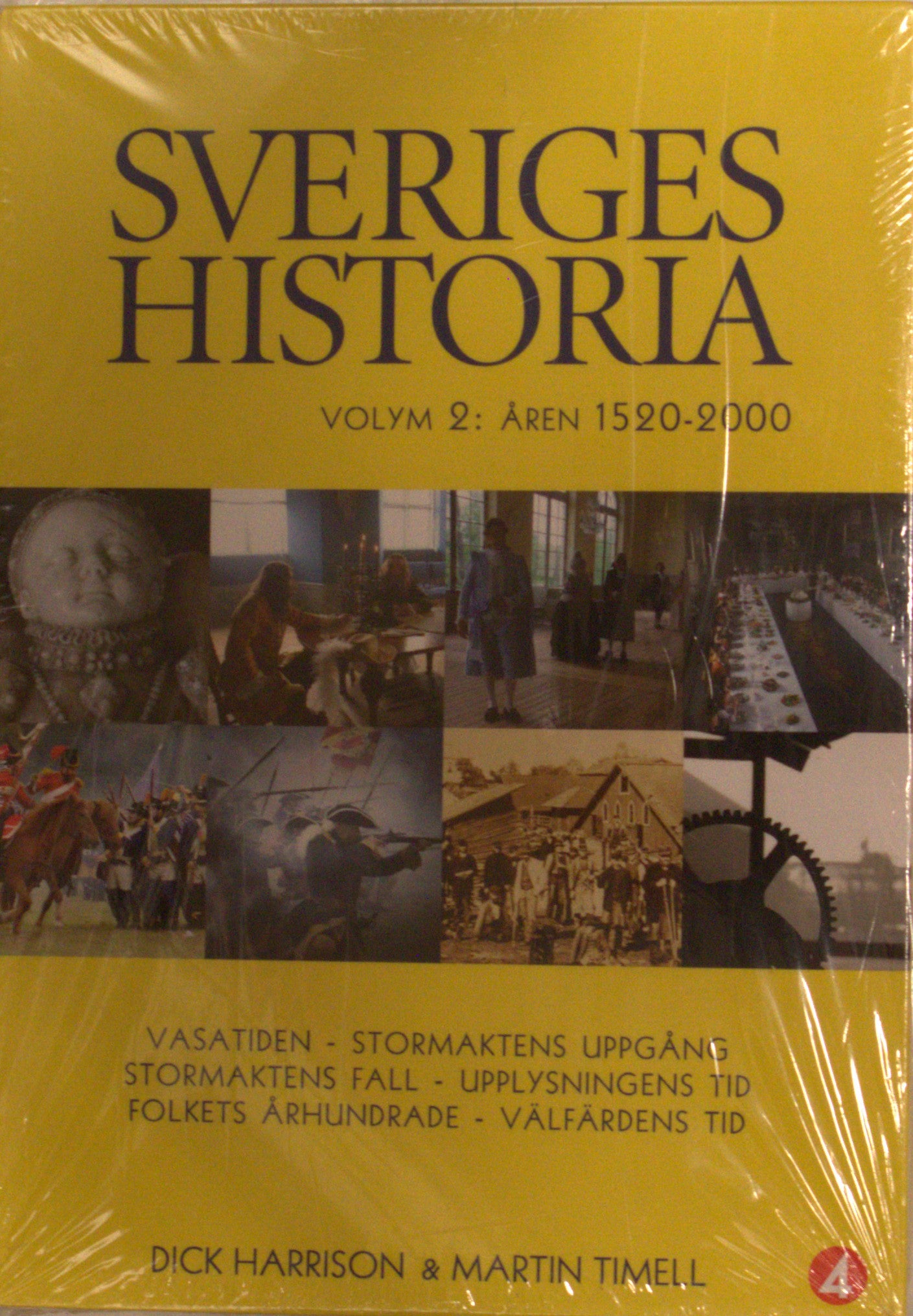 SVERIGES HISTORIA VOLYM 2: ÅREN 1520-2000