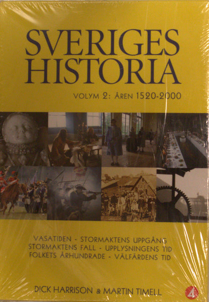 SVERIGES HISTORIA VOLYM 2: ÅREN 1520-2000