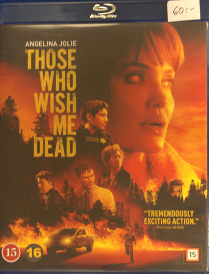 THOSE WHO WISH ME DEAD