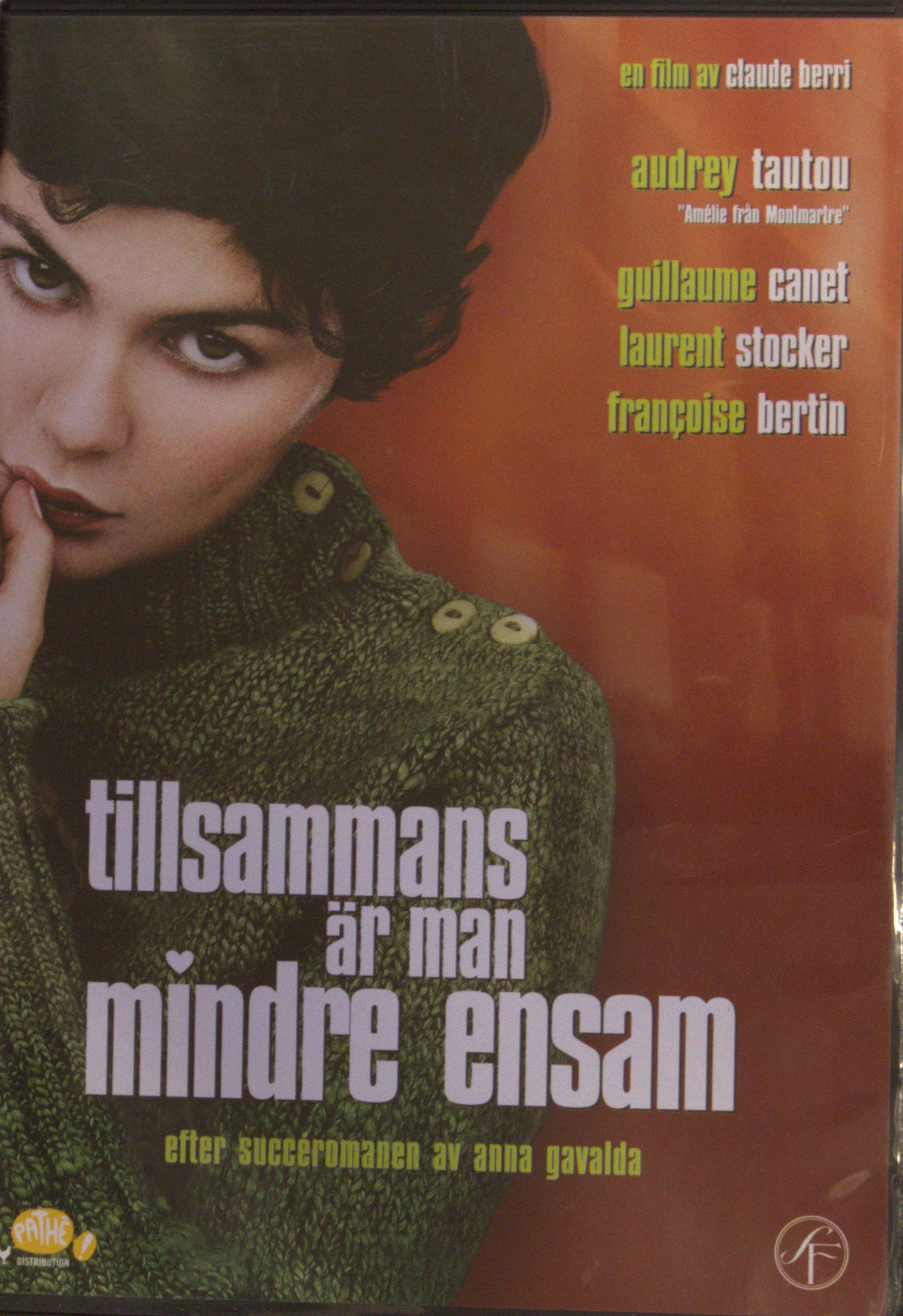 TILLSAMMANS ÄR MAN MINDRE ENSAM / ENSEMBLE, C'EST TOUT