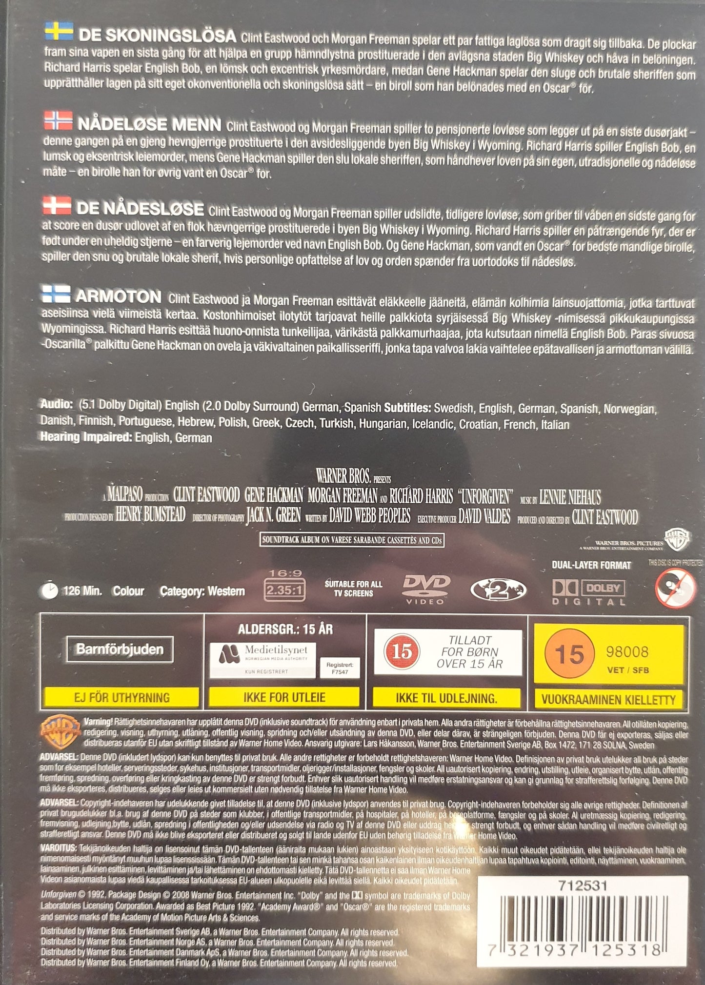 UNFORGIVEN / DE SKONONGSLÖSA