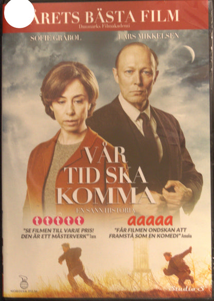 VÅR TID SKA KOMMA
