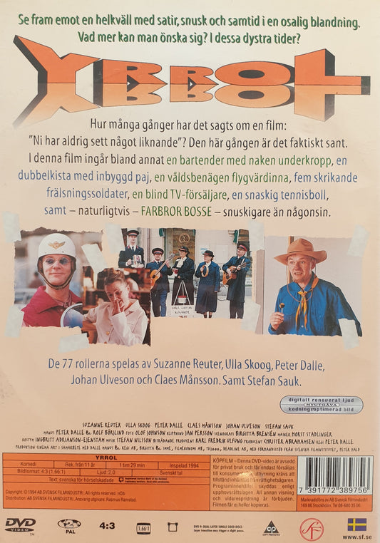 YRROL - EN KOLOSSALT GENOMTÄNKT FILM