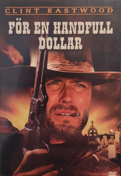 FÖR EN HANDFULL DOLLAR / A FISTFUL OF DOLLARS