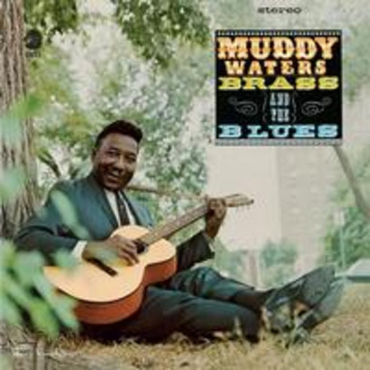 MUDDY WATERS -  MUDDY, BRASS & THE BLUES - VINYL (NEW)